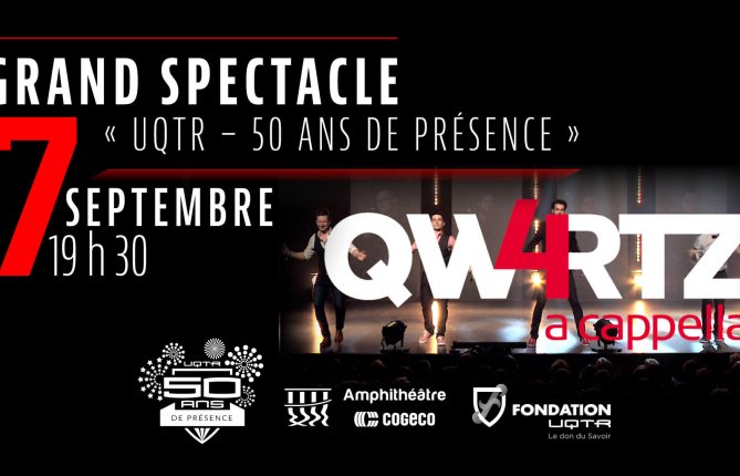 Grand spectacle « UQTR – 50 ans de présence »